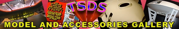 TSDS Model and Accessories Gallery