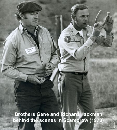Brothers Gene and Richard Hackman behind the scenes in Scarecrow (1973) Brothers Gene and Richard Hackman behind the scenes in Scarecrow (1973)