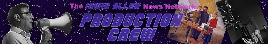 The Irwin Allen Production Crew