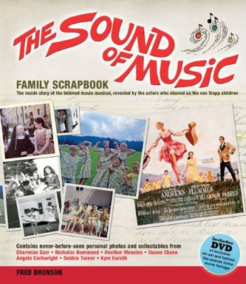 The Sound of Music Family Scrapbook by Fred Bronson