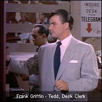 Frank Griffin - Tedd, Desk Clerk