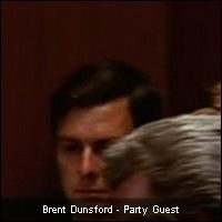 Brent Dunsford - Party Guest