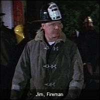 Jim, Fireman