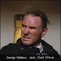 George Wallace - Jack, Chief Officer