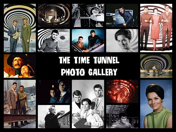 The Time Tunnel Photo Gallery