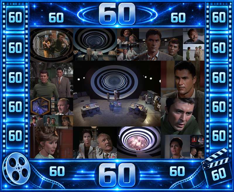 The Time Tunnel 60th Anniversary The Time Tunnel 60th Anniversary