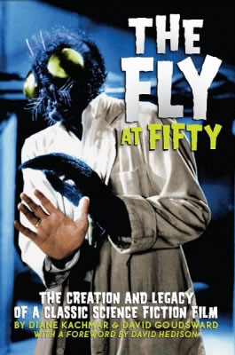 The Fly at 50 by Diane Kachmar and David Goudsward with a foreword by David Hedison